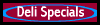 button link to the Deli Specials page